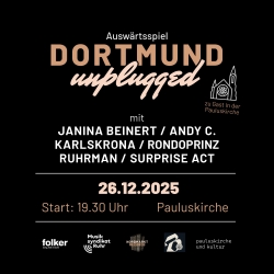 26.12.2025, 19:30 – Auswärtsspiel: Dortmund unplugged in der Pauluskirche – Eintritt frei